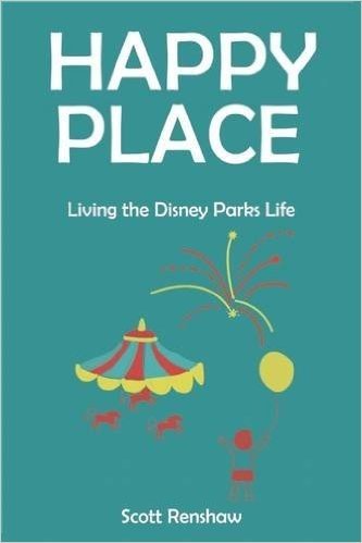 Happy Place: Living the Disney Parks Life
