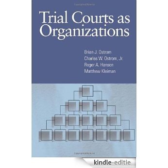 Trial Courts as Organizations [Kindle-editie]