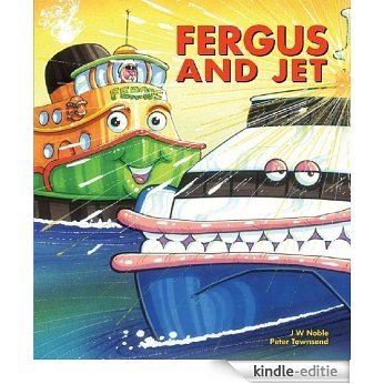 Fergus and Jet (Fergus the Ferry series) [Kindle-editie]