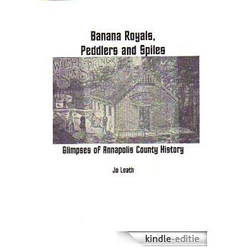 Banana Royals, Peddlers and Spiles (English Edition) [Kindle-editie]