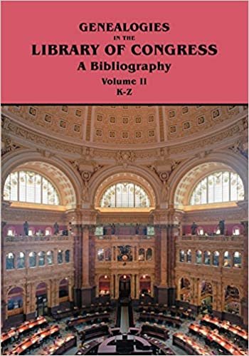 indir Genealogies in the Library of Congress: A Bibliography. Volume II, Families K-Z