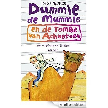 Dummie de mummie en de tombe van Achnetoet [Kindle-editie]