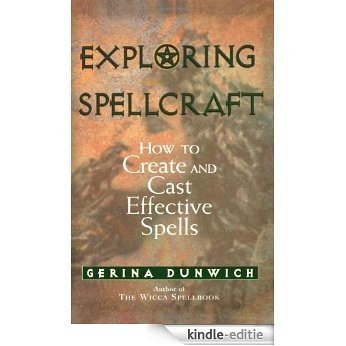 Exploring Spellcraft: How to Create and Cast Effective Spells [Kindle-editie]