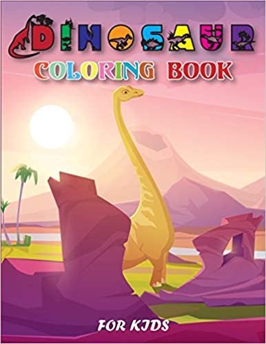 Dinosaur Coloring Book for Kids: Cute and Fun Dinosaur and Dinosaur Coloring Book for Kids & Toddlers