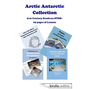 Arctic Antarctic Lesson Collection for Upper Elementary Gifted and Talented (English Edition) [Kindle-editie]