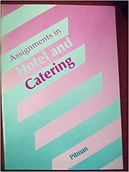 Assignments in Hotel and Catering