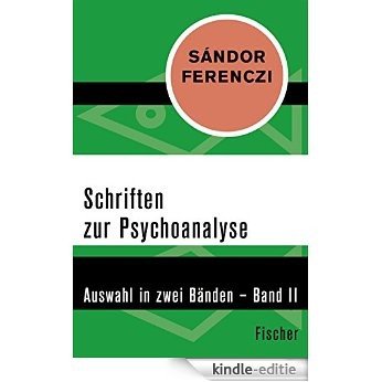 Schriften zur Psychoanalyse: Auswahl in zwei Bänden - Band II (German Edition) [Kindle-editie]