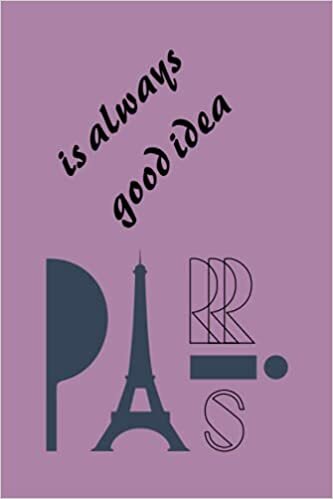 indir Paris is always good idea: Cute Paris Notebook for Girls, Kids and School ,Trip Travel Planning Personal Notebook for Students, lined notebook 6*9 in120 page