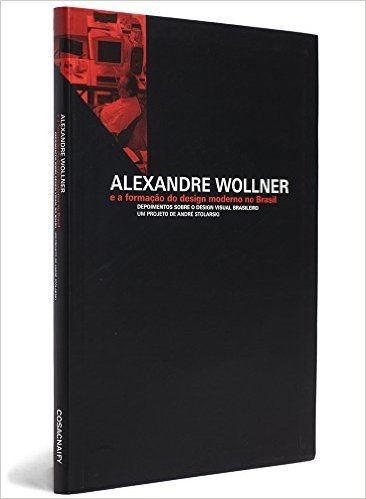 Alexandre Wollner e a Formação do Design Moderno