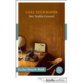 Des Teufels General: Drama in drei Akten (Fischer Klassik Plus 764) (German Edition) [Kindle-editie]