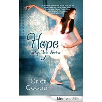 HOPE: Indigo Ballet Series (English Edition) [Kindle-editie]