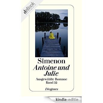 Antoine und Julie: Ausgewählte Romane (detebe) [Kindle-editie]
