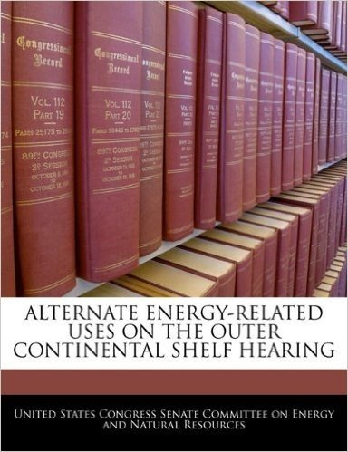 Alternate Energy-Related Uses on the Outer Continental Shelf Hearing