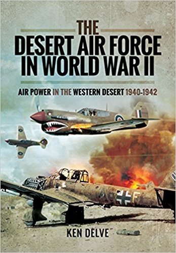 The Desert Air Force in World War II: Air Power in the Western Desert, 1940-1942 baixar