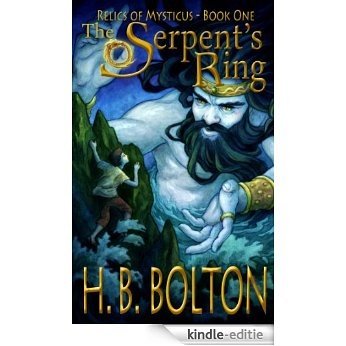 The Serpent's Ring (Relics of Mysticus Book 1) (English Edition) [Kindle-editie]