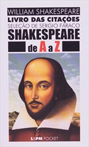Shakespeare De A a Z. Livro Das Citações