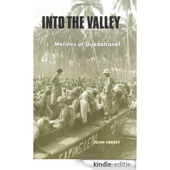 Into the Valley: Marines at Guadalcanal (English Edition) [Kindle-editie]