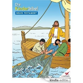 Die Kinderbibel - Comic Neues Testament (German Edition) [Kindle-editie]