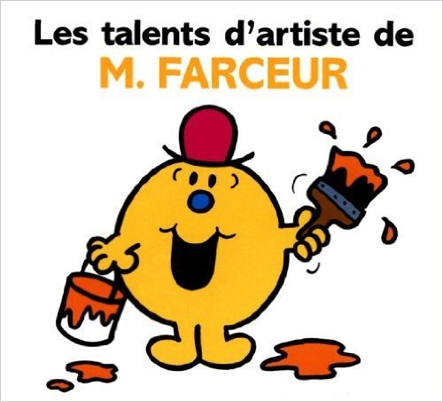 Les talents d'artiste de M. Farceur (Collection Monsieur Madame) (French Edition)