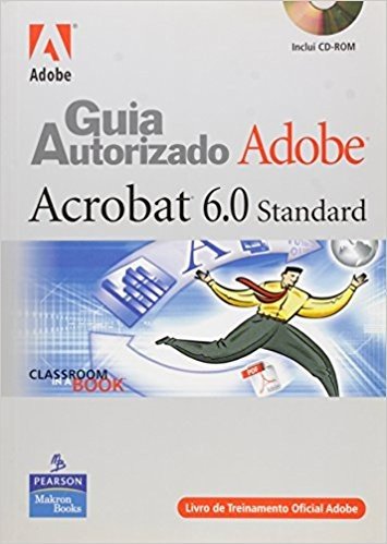 Guia Autorizado Adobe Acrobat 6.0 Standard