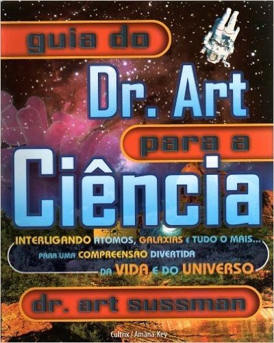 Guia do Dr. Art Para a Ciência