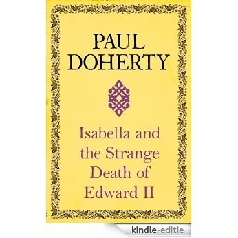 Isabella and the Strange Death of Edward II (English Edition) [Kindle-editie]