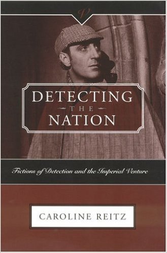 Detecting the Nation: Fictions of Detection & Imperial Venture