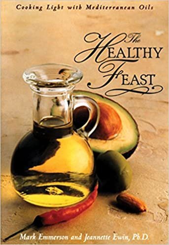 Healthy Feast: Cooking Light with Mediterranean Oils