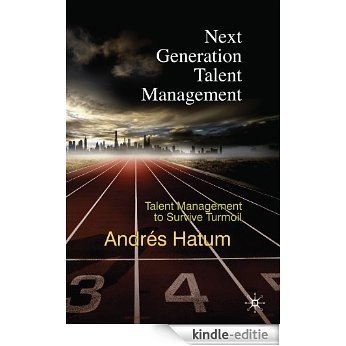 Next Generation Talent Management [Kindle-editie]