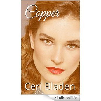 Copper (The Dillwyns' Stories Book 1) (English Edition) [Kindle-editie]