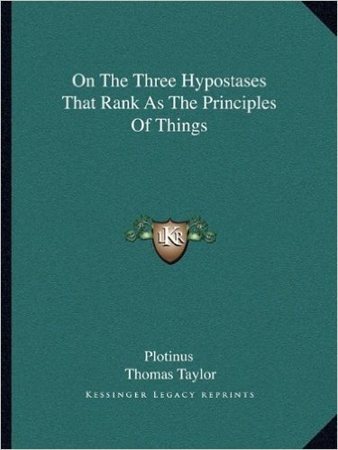On the Three Hypostases That Rank as the Principles of Things