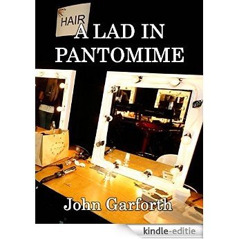 A Lad In Pantomime: A Novel for Teenagers (English Edition) [Kindle-editie]