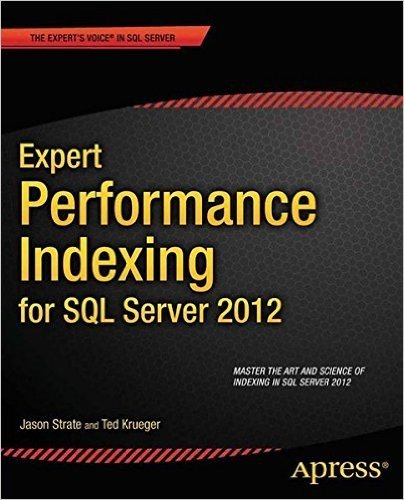 Expert Performance Indexing for SQL Server 2012 (Expert Apress)