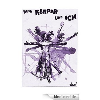 Mein Körper und ich (German Edition) [Kindle-editie]