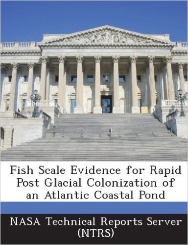 Fish Scale Evidence for Rapid Post Glacial Colonization of an Atlantic Coastal Pond