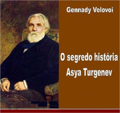 O segredo história Asya Turgenev. Análise do texto cifrado.
