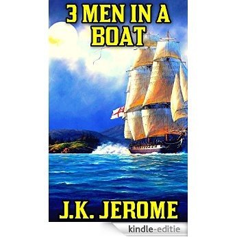 Three Men In A Boat: By Jerome K. Jerome (Illustrated And Unabridged) (English Edition) [Kindle-editie] beoordelingen