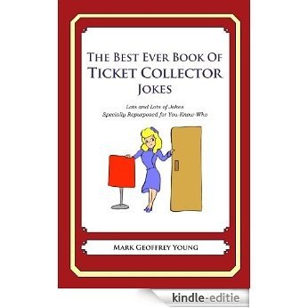 The Best Ever Book of Ticket Collector Jokes (English Edition) [Kindle-editie]