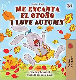 indir Me encanta el Otoño I Love Autumn: Spanish English Bilingual Book (Spanish English Bilingual Collection)