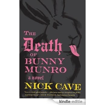 The Death of Bunny Munro: A Novel [Kindle-editie]