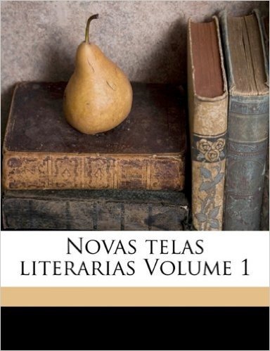 Novas Telas Literarias Volume 1