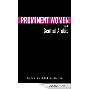 Prominent Women from Central Arabia [Kindle-editie]