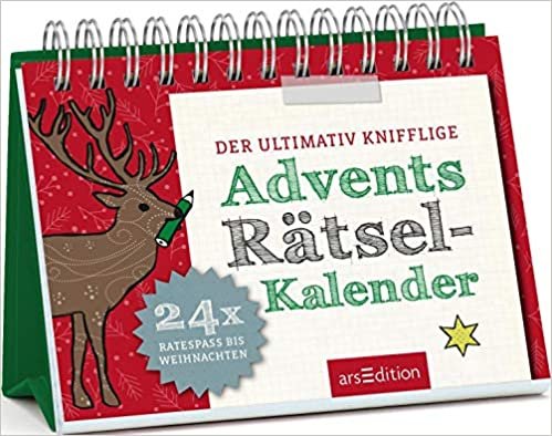 Der ultimativ knifflige Advents-Rätsel-Kalender: 24 x Ratespaß bis Weihnachten (Adventskalender)