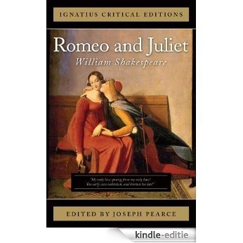 Romeo and Juliet (Ignatius Critical Editions) [Kindle-editie]