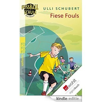 Fiese Fouls (Die Fußballschule am Meer 1) (German Edition) [Kindle-editie]