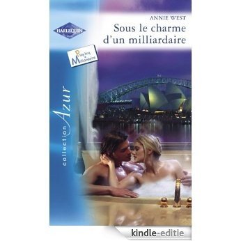 Sous le charme d'un milliardaire (Harlequin Azur) (French Edition) [Kindle-editie]