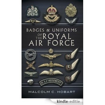 Badges and Uniforms of the RAF [Kindle-editie]
