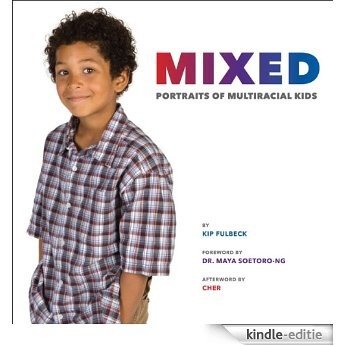 Mixed: Portraits of Multiracial Kids [Kindle-editie]
