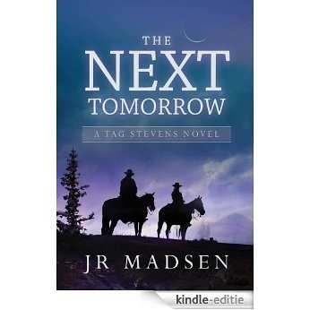 The Next Tomorrow: A Tag Stevens Novel (English Edition) [Kindle-editie]
