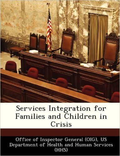 Services Integration for Families and Children in Crisis